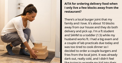 Woman Gets Scolded By Delivery Driver Because She Ordered Food From A Nearby Restaurant