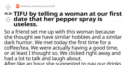 Mistakes Were Made When This Redditor Creeped Out A Woman On Their First Date By Telling Her That Pepper Spray Was Useless And Ineffective