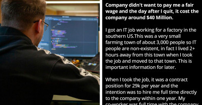 Dissatisfied and Overworked Employee Quits Because of an Inadequate Salary, and the Company Loses $40 Million Because of It