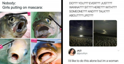 This Instagram Page Summarizes The Struggles Of Women, And Here Are 50 Of The Most Painfully Relatable Examples