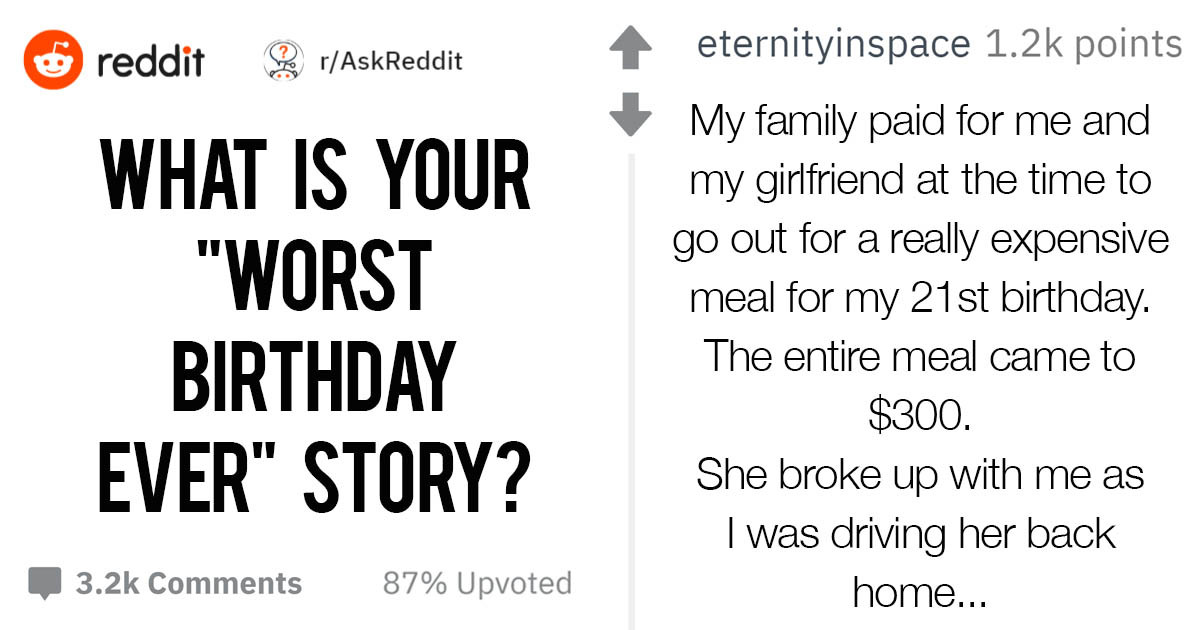 People Share Their Experiences When They Had The 'Worst Birthday' Ever