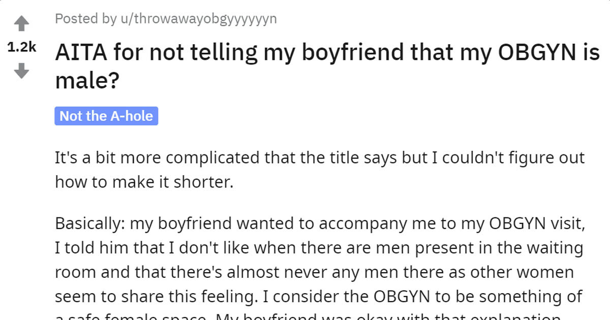 Girl's Boyfriend Is Furious She Didn't Tell Him Her Gynecologist Is Male, And She Wants To Know If She Is Wrong