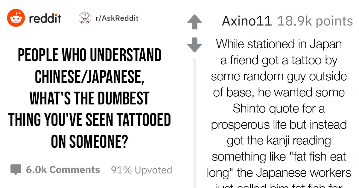 30 People Who Can Read Japanese and Chinese Share The Funniest Tattoo Fails They've Seen On White People