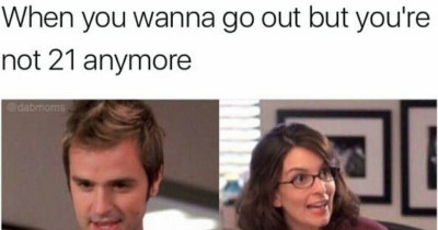 Memes For People Who Have Just Discovered They're Getting Old