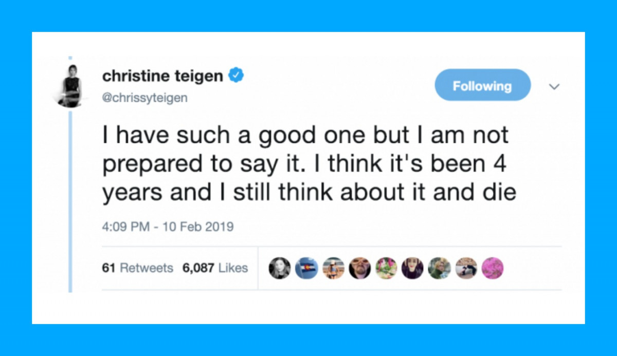 Chrissy Teigen Asked The Internet To Share Their Most Embarrassing Stories and The Responses Are Golden