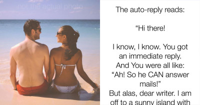 Man Gets Hit With Hilarious Auto-Reply From Vacationing Co-Worker
