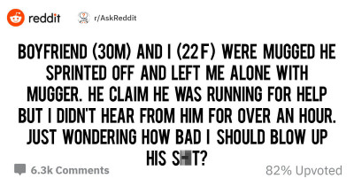 Woman's Boyfriend Deserted Her During a Mugging And Now She's Asking The Internet For Advice