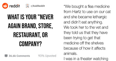 15 People Share Why They Have Drawn The Line With Different Companies And Will Never Use Them Again