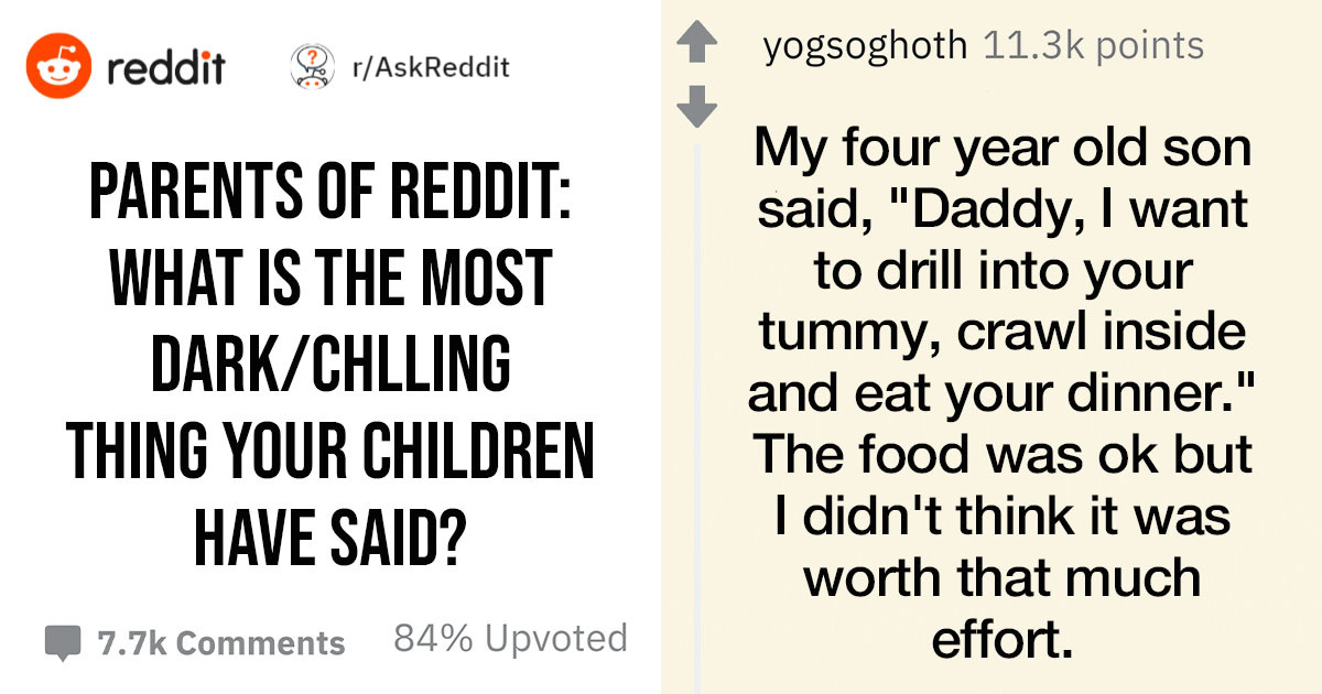 50 Times Kids Have Creeped Out Their Parents With The Whacky Things They Say