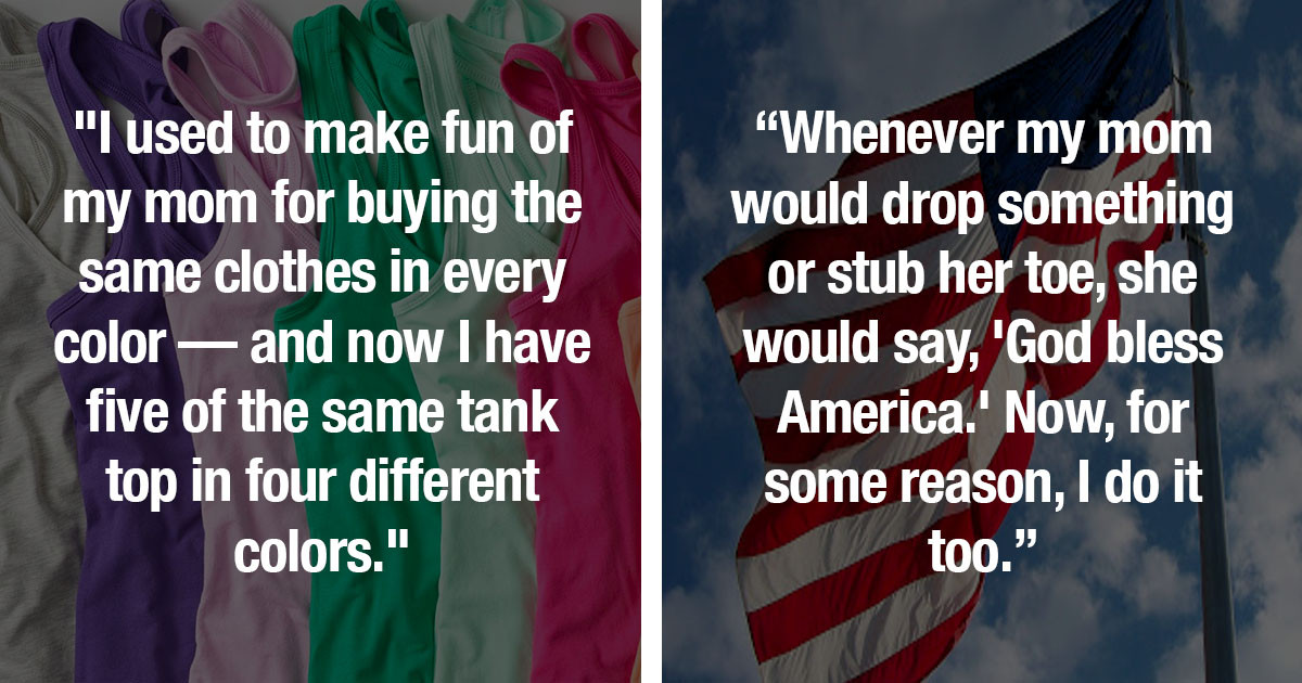 25 People Share The Situations That Made Them Realize They’ve Turned Into Their Parents