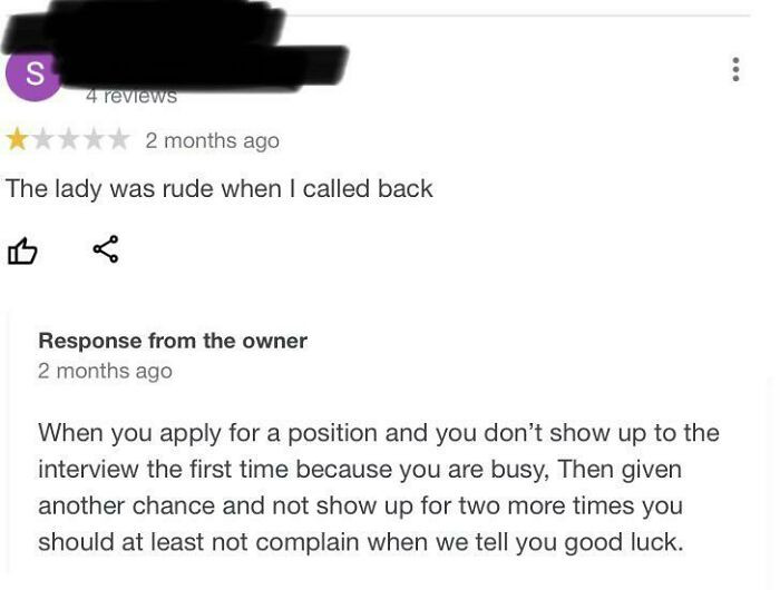 Even people who are rejected for a job at the establishment get their revenge through fake reviews.