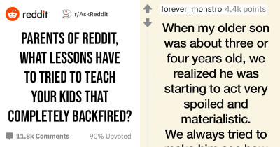 15 Lessons That Parents Tried To Teach Their Kids, But Backfired On Them