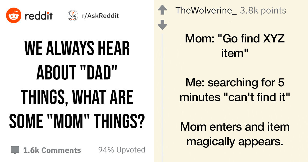 15 People Share The Funniest Typical "Mom Things"