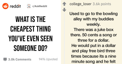 27 People Share The Most Cheapskate Things They've Ever Seen Someone Else Do