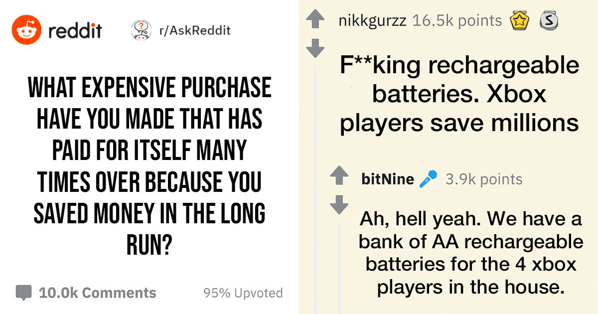 15 People Share Expensive Items That Saved Them Money In The Long Run