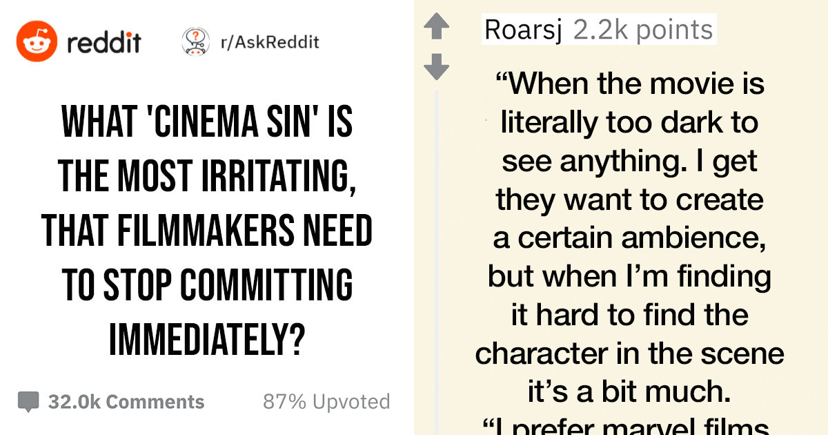 People Tell Film-Makers What They Absolutely Hate About Their Movies