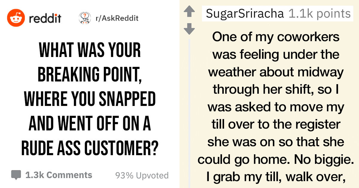 People Share The Time An Unbelievable Customer Made Them Reach Their Breaking Point