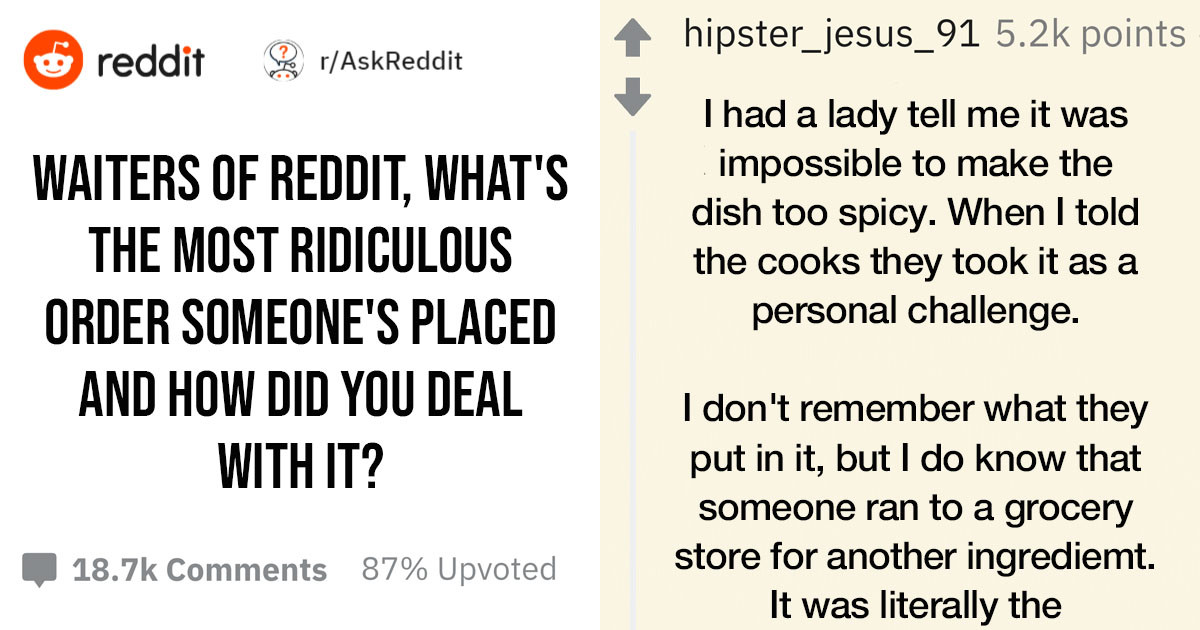 Waiters And Waitresses Share The Most Ridiculous Orders Customers Ever Placed