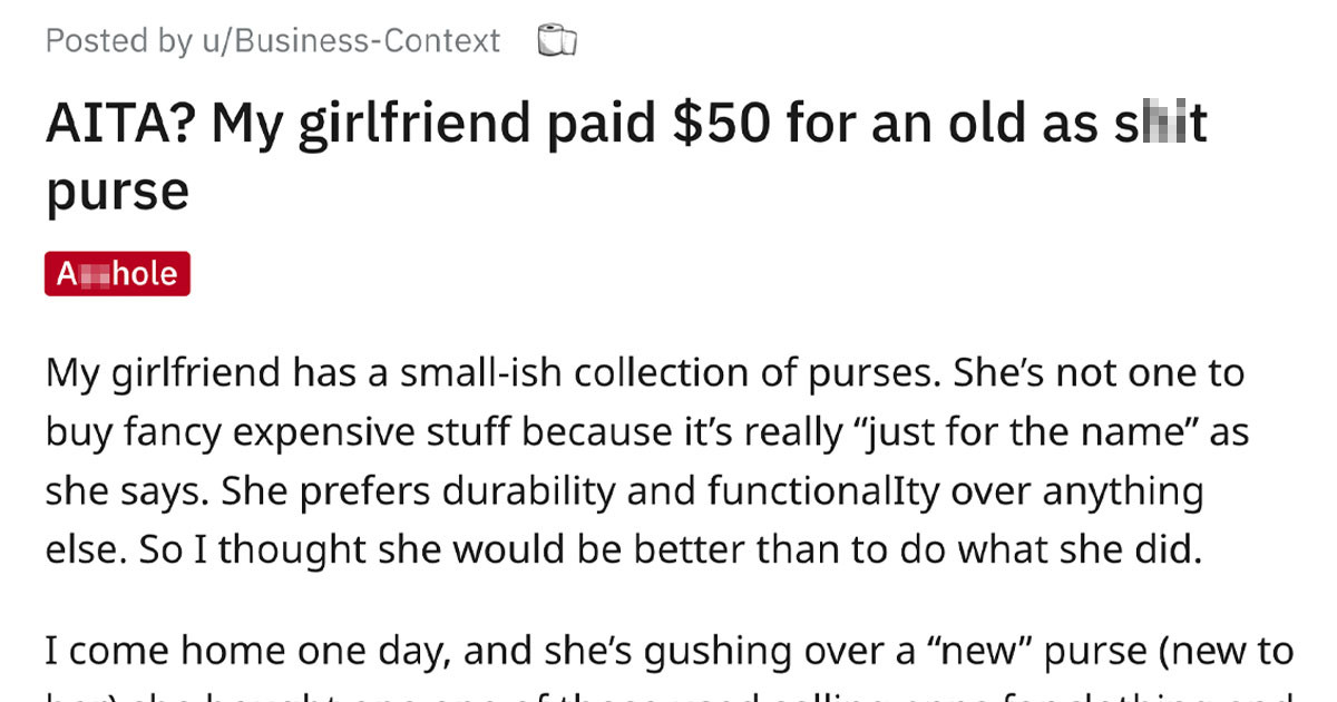 Man Gets Mad at Girlfriend for Buying $50 Vintage Purse. Asks Internet if He's Being Unreasonable
