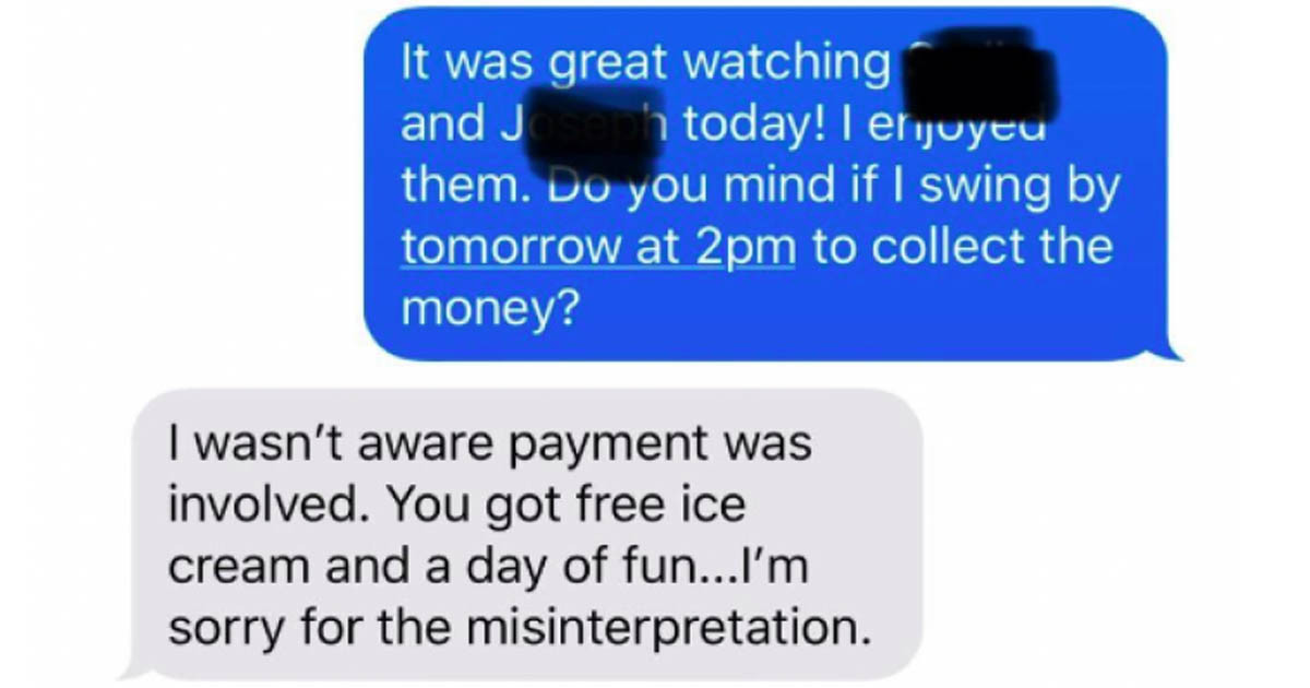 Mom Thought That She Could Pay Her Child's Babysitter With 'Ice Cream and Fun' But The Babysitter Was Not Having It