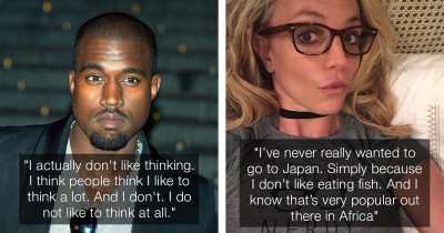Pointless and Confusing Quotes That Celebrities Blurted Out While Having Brain Farts