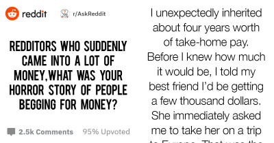 People Share How They Got Hold Of Large Amounts Of Money, And Their Family And Friends Turned On Them