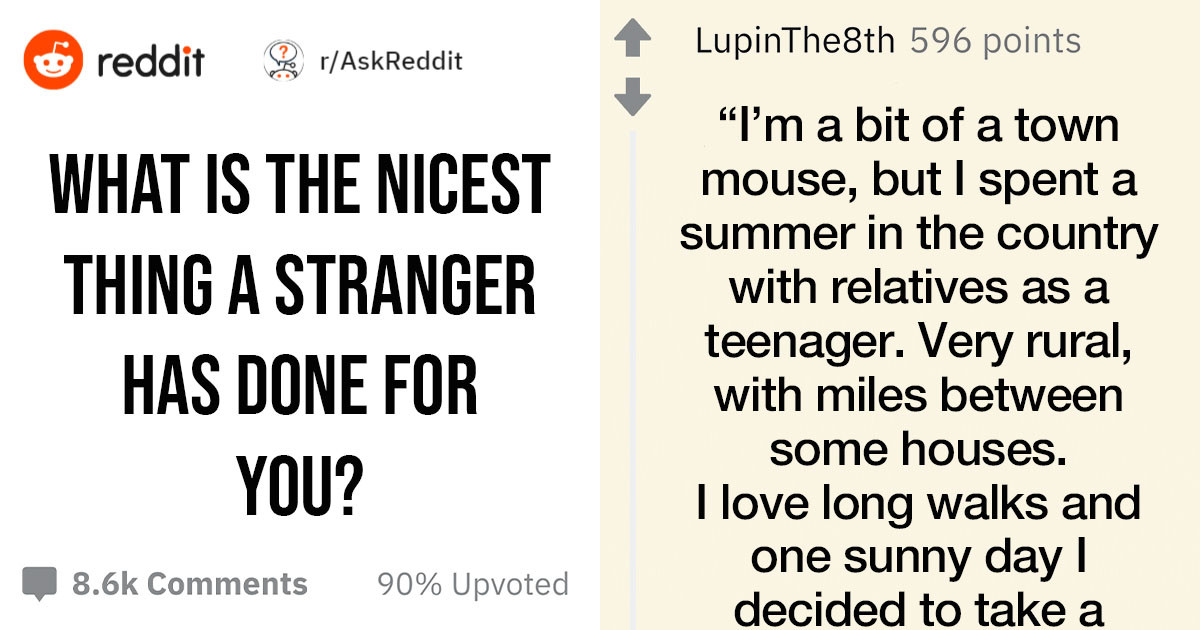 Stories About The Nicest Thing Strangers Have Done For People Will Make You Regain Faith In Humanity