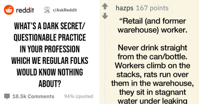 People Share Questionable Practices In Their Profession That Regular Folks Ignore
