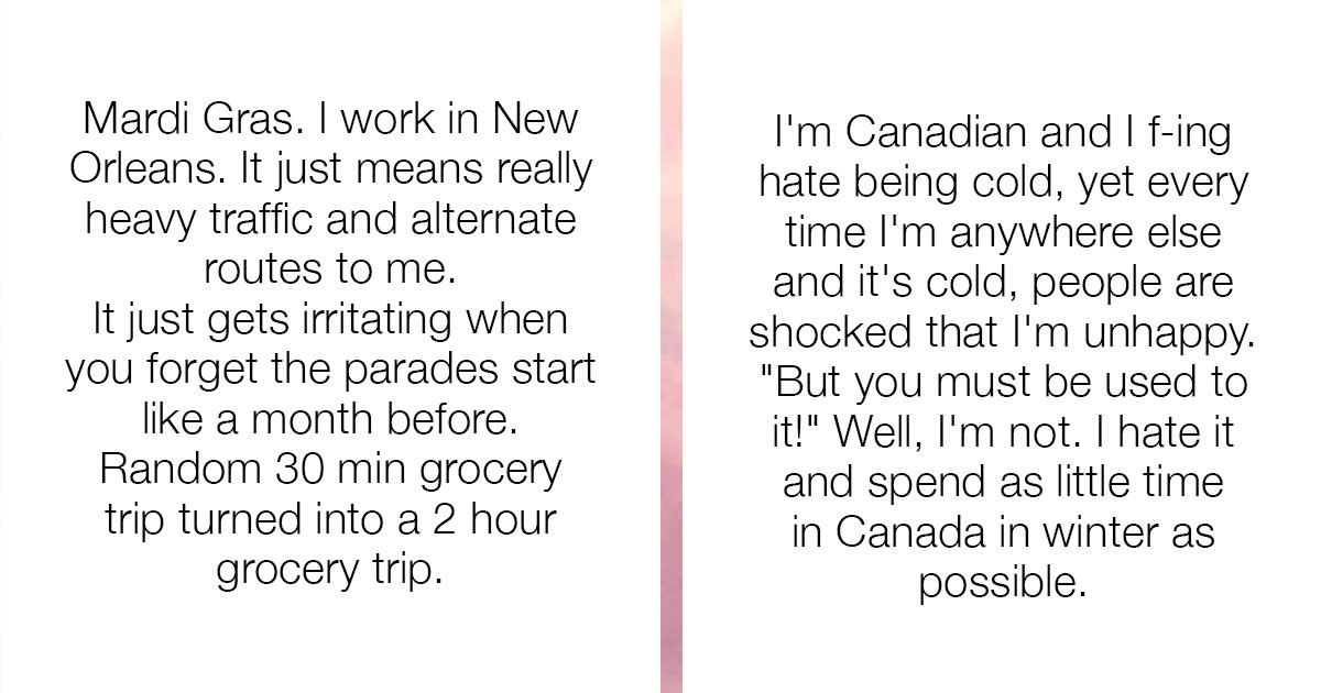 Redditors Confess They Don't Like These "Things" About Their Hometowns That They're Supposed To