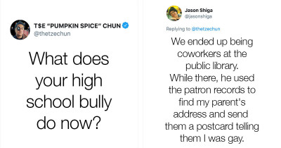 15 People Share What Happened To Their High School Bullies Once They Grew Up