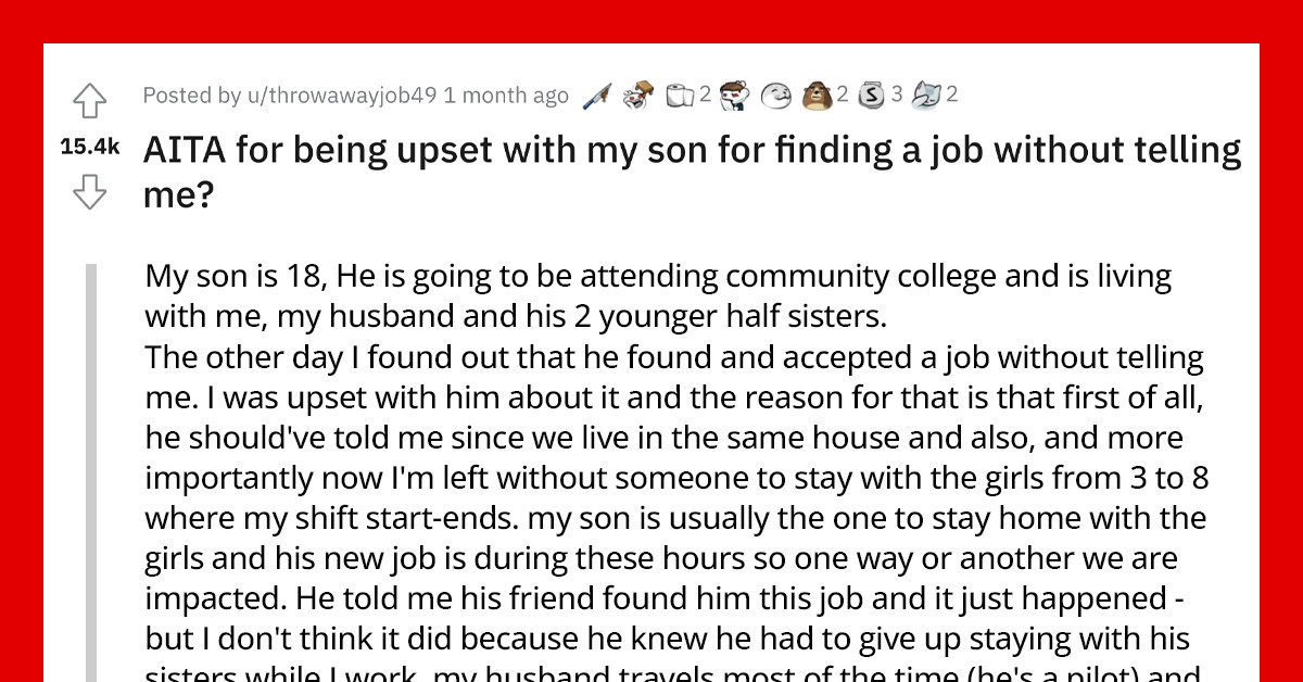 Mom Becomes Upset After Finding Out Her Son Accepted A Job Without Letting Her Know, Making Him Unavailable To Babysit His Two Sisters For Free