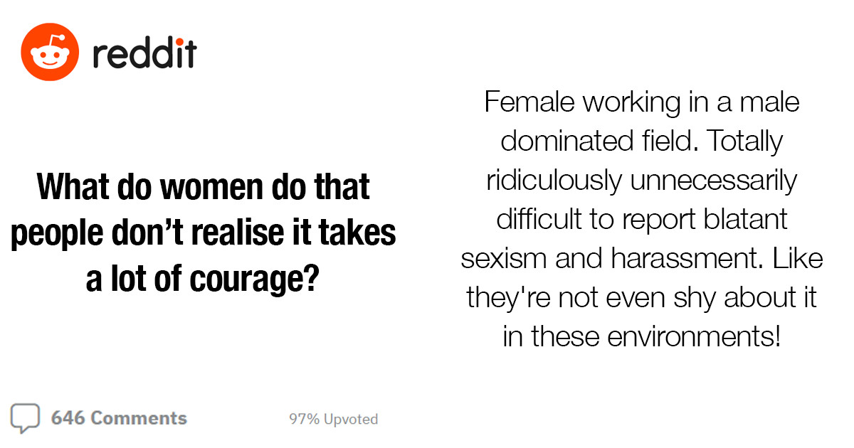 20 Women Reveal Things They Do Everyday, But People Don’t Realize It Takes Courage