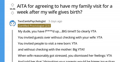 First Time Dad Is Shocked When His Pregnant Wife Gets Mad At Him For Inviting His Family To Stay For A Week Immediately After Their Baby Is Born