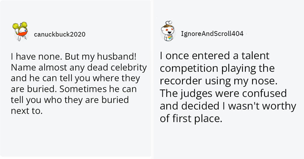 29 People Share Their Useless Talents And Potential Party Tricks In This Funny Reddit Thread
