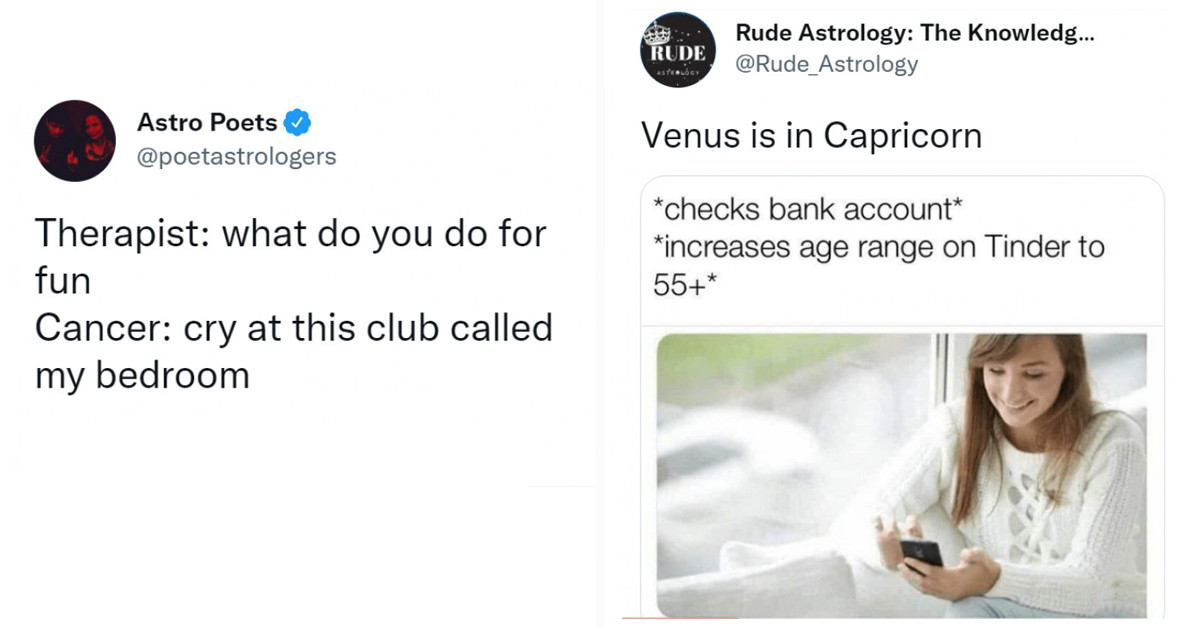 Astrology Tweets That Will Make You Laugh, But Upon Second Thought, They’re Very True