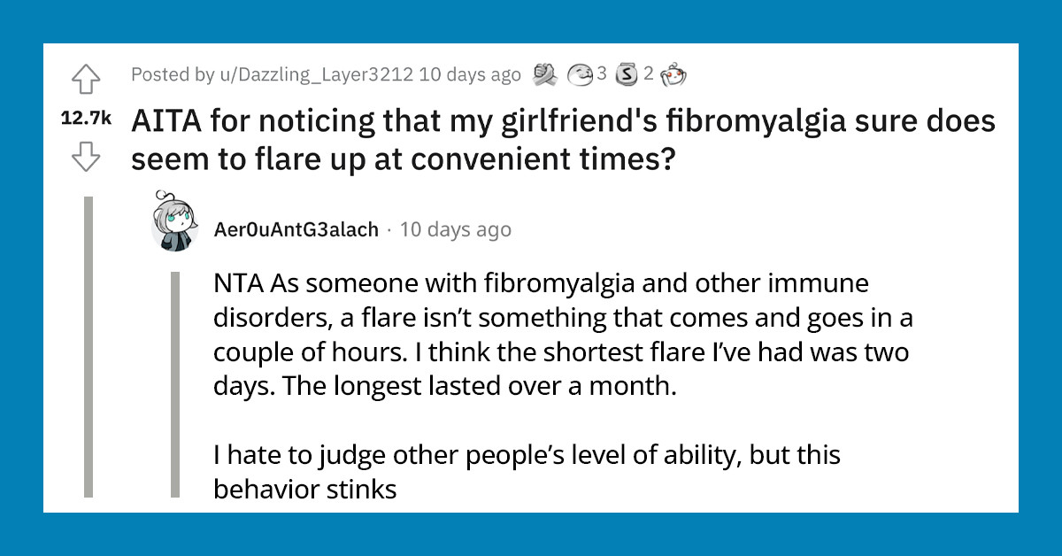 Man Suspects His GF Is Using Her Fibromyalgia As An Excuse To Get Out Of Doing Things She Dislikes