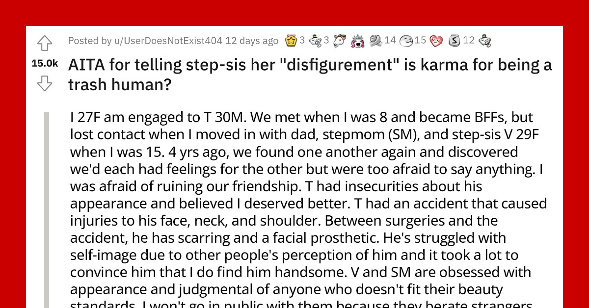 Redditor Tells Step-Sister She Deserves the Karma She Got After Insulting Her Fiancé's Appearance