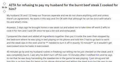 Woman Cooks and Burns Her Husband’s Steak and Refuses to Reimburse Him for It, Then Asks the Internet If She's in the Right
