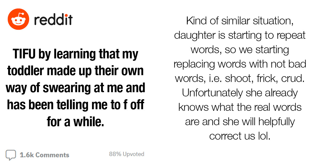 Reddit Mom Finds Out Her Toddler Has Been Cursing At Her And It Has Inspired Others To Share The Ridiculous Swear Words Their Kids Use