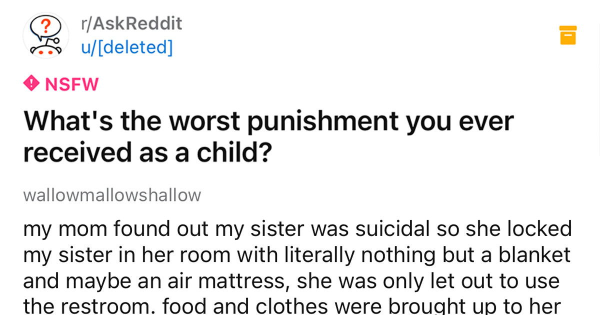 People Discuss The Worst Punishment That They Were Ever Given As Kids And Some Of Them Are Lowkey Messed Up