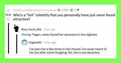 24 Times People Online Listed Celebrities That They’re Not Attracted To But Everyone Else Thinks Are Hot