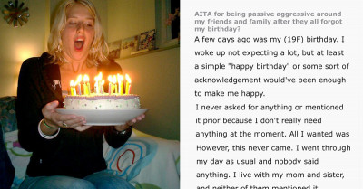 This Woman's Entire Family Forgot Her Birthday And Accused Her Of Being "Petty" For Getting Upset About It
