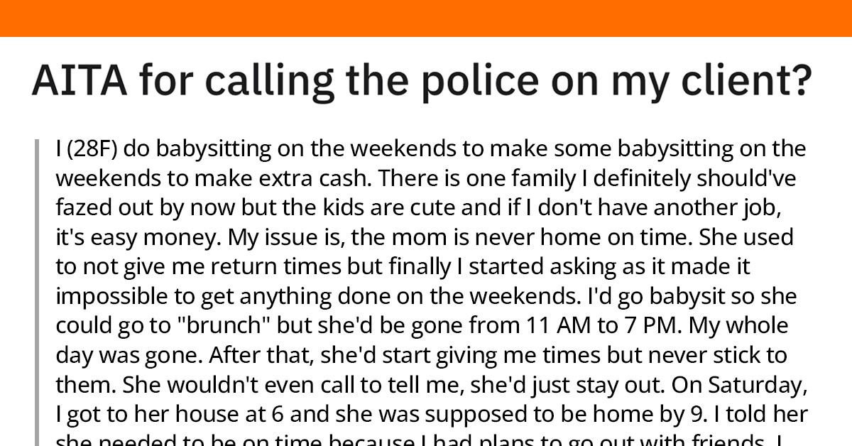 Babysitter Calls The Cops On The Mom When She Fails To Come Home On Time, Now The Mom Is Getting Investigated By Authorities