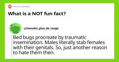 35 Not So Fun Facts That People Wish They Didn't Know