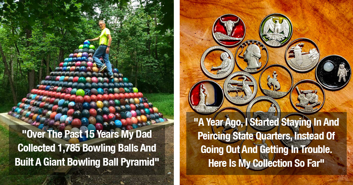 50 People Share Their Interesting Collections