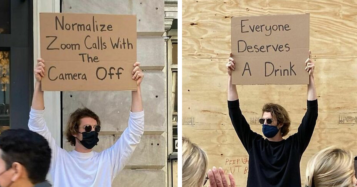 Insta-Famous "Dude With Sign" Is Still At It Articulating Things The Society Needs To Hear