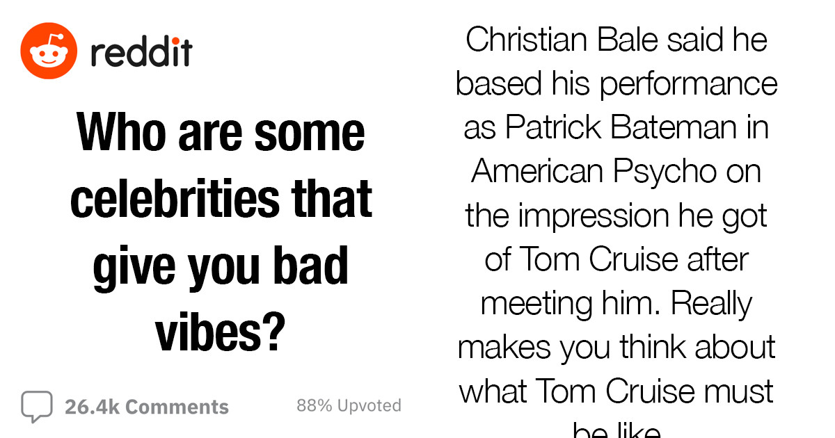 Celebrities That Just Give Off Bad Vibes, As Told By People On Reddit