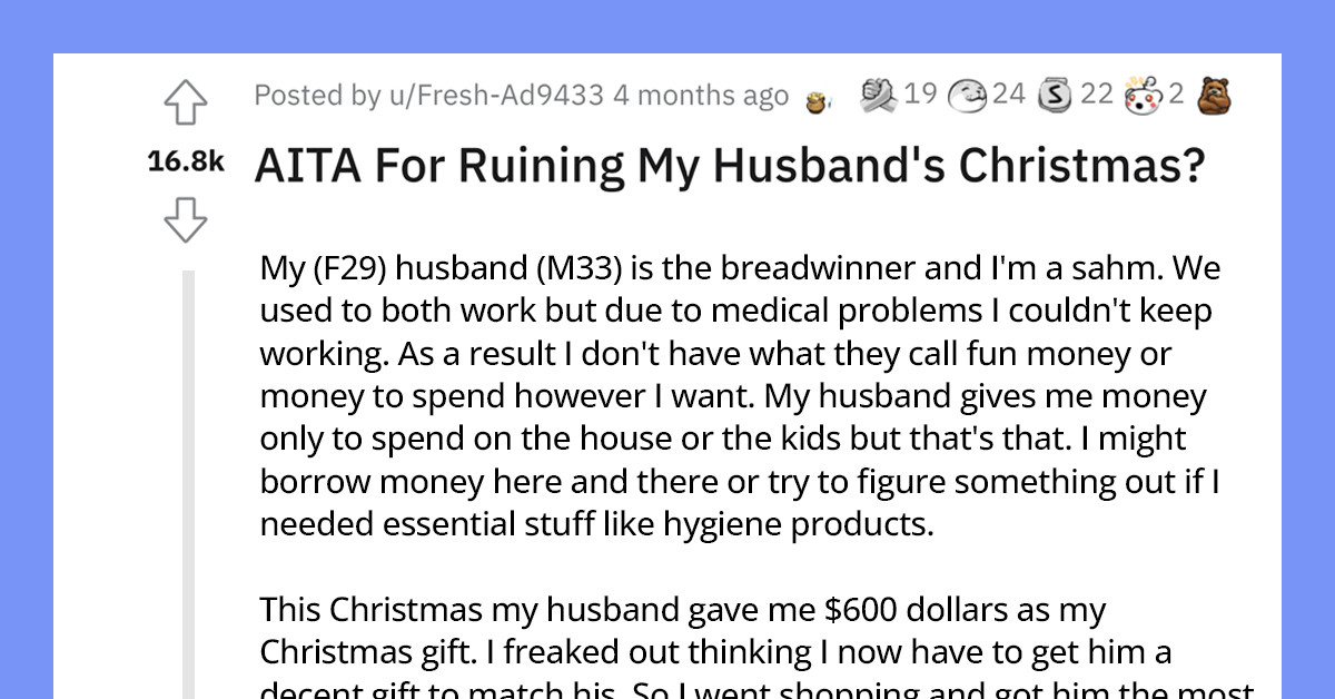 Stay-At-Home Mom Realizes She Married A Man-Child After He Had A Massive Tantrum Over A "Cheap" $180 Christmas Gift