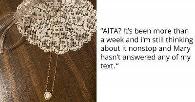 Bridezilla Tells Bridesmaid to Give Her the Necklace She's Wearing and Punishes the Bridesmaid When She Refuses