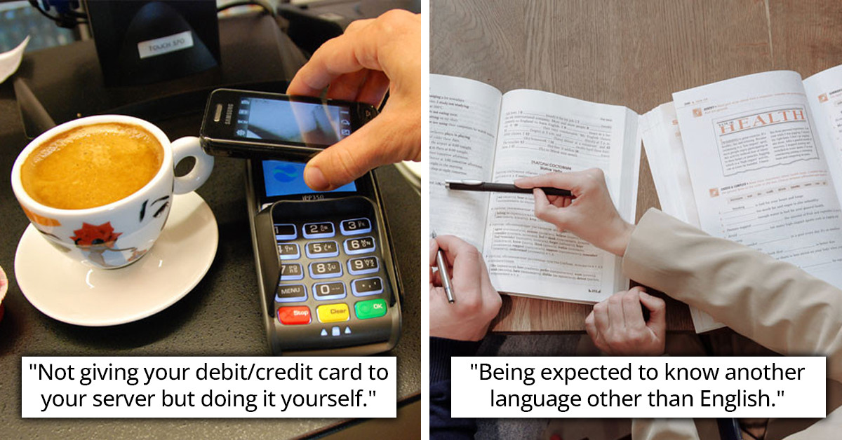 People Share 30 Things That Are Normal In Europe But In America, They Are Considered Horrific